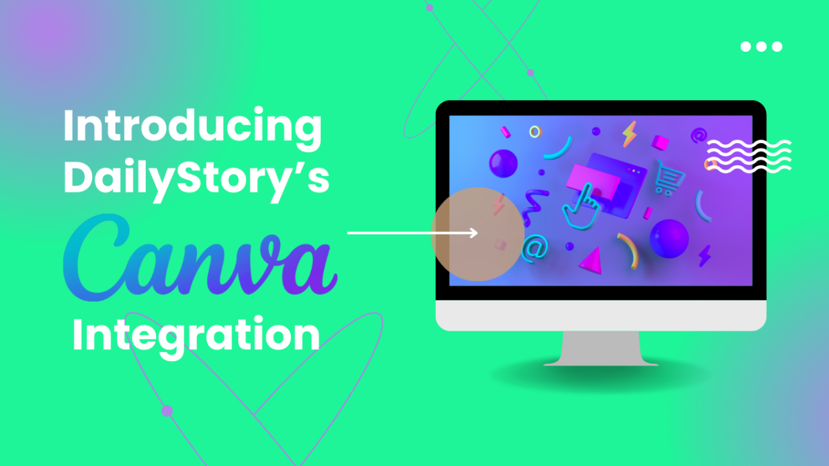 Exciting News: DailyStory now integrated with Canva for seamless marketing campaigns!